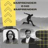 Portada Podcast Emprender o No Emprender