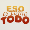 Logo de Eso es como todo