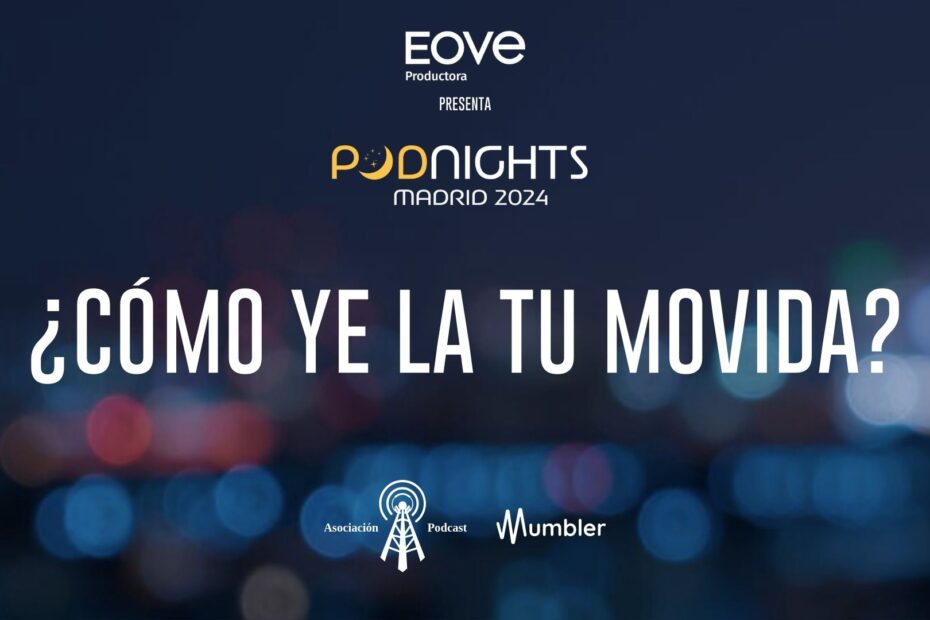 Cartel de la Podnights Madrid del 13 de septiembre del 2024 en la que tendrá lugar la presentación del podcast '¿Cómo ye la tu movida?' en la Sala Cooltural del cine DormirDCine de Madrid a las 21:00