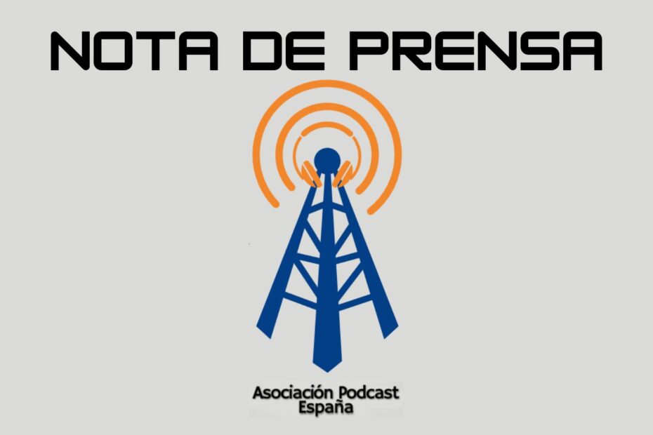 Nota de Prensa Asociación Podcast España